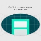 Med den aktuella app  för Android ladda ner gratis Split-screen creator till den andra mobiler eller surfplattan.