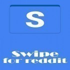 Med den aktuella app  för Android ladda ner gratis Swipe for reddit till den andra mobiler eller surfplattan.