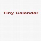 Med den aktuella app  för Android ladda ner gratis Tiny Calendar till den andra mobiler eller surfplattan.