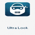 Med den aktuella app  för Android ladda ner gratis Ultra lock till den andra mobiler eller surfplattan.
