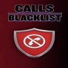 Med den aktuella app  för Android ladda ner gratis Calls blacklist till den andra mobiler eller surfplattan.