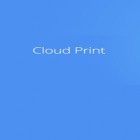 Med den aktuella app Funtastic Face för Android ladda ner gratis Cloud Print till den andra mobiler eller surfplattan.