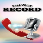 Med den aktuella app  för Android ladda ner gratis Call voice record till den andra mobiler eller surfplattan.
