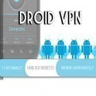Med den aktuella app  för Android ladda ner gratis Droid VPN till den andra mobiler eller surfplattan.