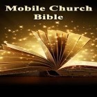 Med den aktuella app  för Android ladda ner gratis Mobile Church: Bible till den andra mobiler eller surfplattan.