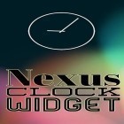 Med den aktuella app  för Android ladda ner gratis Nexus clock widget till den andra mobiler eller surfplattan.