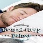 Med den aktuella app  för Android ladda ner gratis Sound sleep: Deluxe till den andra mobiler eller surfplattan.
