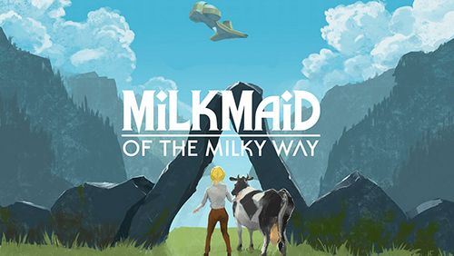 Ladda ner Äventyrsspel spel Milkmaid of the Milky Way på iPad.