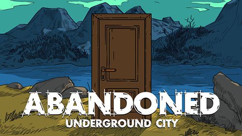Ladda ner Äventyrsspel spel Abandoned: The underground city på iPad.
