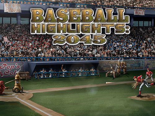 Ladda ner Sportspel spel Baseball: Highlights 2045 på iPad.