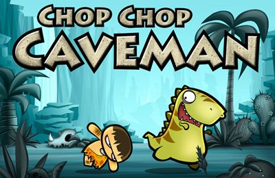 Ladda ner Arkadspel spel Chop Chop Caveman på iPad.