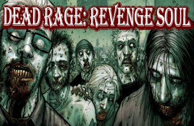 Ladda ner Action spel Dead Rage: Revenge Soul HD på iPad.