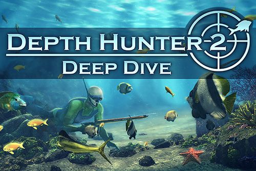 Depth hunter 2: Deep dive