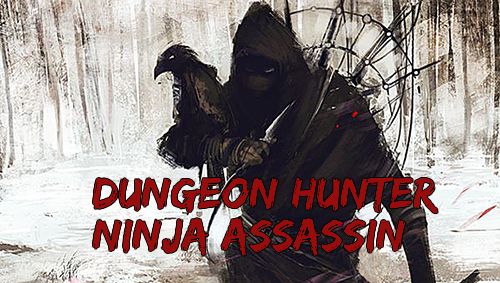 Ladda ner Action spel Dungeon hunter: Ninja assassin på iPad.