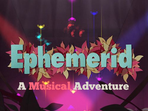 Ephemerid: A musical adventure