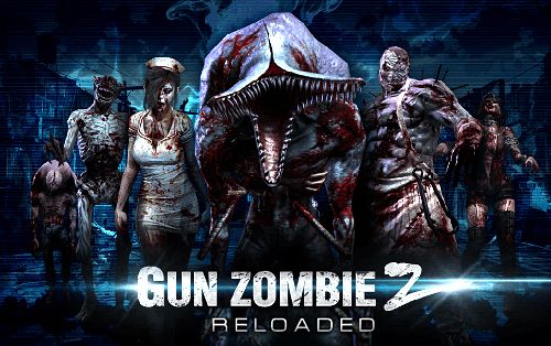Gun zombie 2: Reloaded