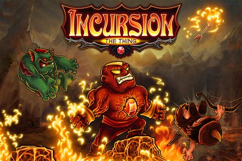 Incursion the thing