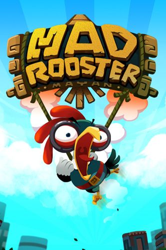 Mad rooster