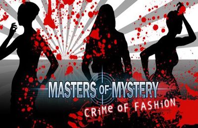 Ladda ner Äventyrsspel spel Masters of Mystery: Crime of Fashion (Full) på iPad.