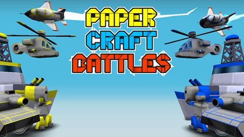 Paper craft: Battles