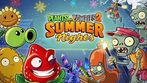 Ladda ner Strategispel spel Plants vs. zombies 2. Summer nights: Strawburst på iPad.