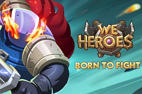 Ladda ner RPG spel We heroes: Born to fight på iPad.
