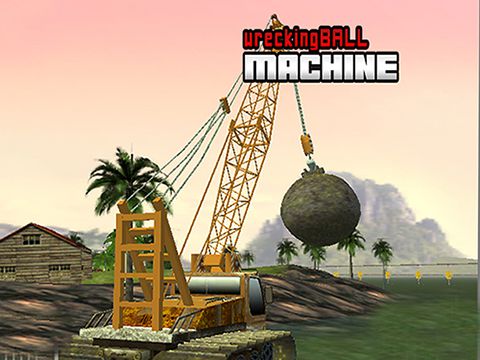 Ladda ner Wrecking ball machine iPhone 7.1 gratis.