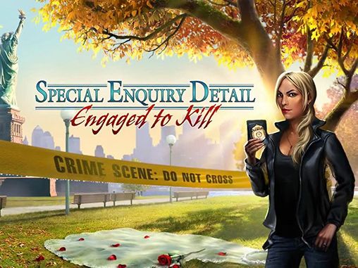 Special enquiry detail: Engaged to kill