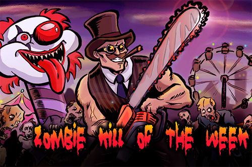 Zombie: Kill of the week