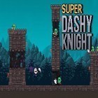 Med den aktuella spel Collision effect för iPhone, iPad eller iPod ladda ner gratis Super dashy knight.