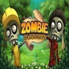 Med den aktuella spel Robinson för iPhone, iPad eller iPod ladda ner gratis Zombie castaways.