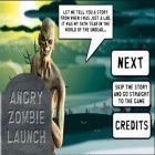 Med den aktuella spel Light Legend för iPhone, iPad eller iPod ladda ner gratis Angry Zombie Launch.