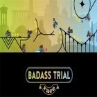 Med den aktuella spel Flick Fishing för iPhone, iPad eller iPod ladda ner gratis Badass trial race.