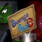 Med den aktuella spel Gluck auf för iPhone, iPad eller iPod ladda ner gratis Bounce on back.
