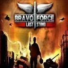 Med den aktuella spel Be red cloud för iPhone, iPad eller iPod ladda ner gratis Bravo Force: Last Stand.