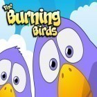 Med den aktuella spel Go go ball för iPhone, iPad eller iPod ladda ner gratis Burning Birds.