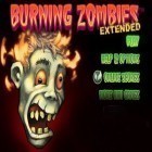 Med den aktuella spel Einstein: Brain trainer för iPhone, iPad eller iPod ladda ner gratis Burning Zombies EXTENDED.