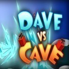 Med den aktuella spel Fatty jump för iPhone, iPad eller iPod ladda ner gratis Dave vs. Cave.