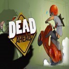Med den aktuella spel Soul för iPhone, iPad eller iPod ladda ner gratis Dead Ahead.