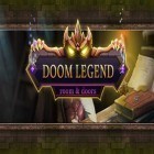 Med den aktuella spel Trial Xtreme 2 Winter Edition för iPhone, iPad eller iPod ladda ner gratis Doom legend.
