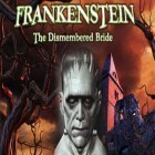 Med den aktuella spel The Settlers för iPhone, iPad eller iPod ladda ner gratis Frankenstein - The Dismembered Bride.