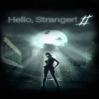 Med den aktuella spel Mega Jump för iPhone, iPad eller iPod ladda ner gratis Hello, stranger! 2.