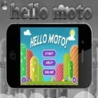 Med den aktuella spel Dark Meadow för iPhone, iPad eller iPod ladda ner gratis Hello Moto Pro.