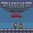 Med den aktuella spel Gravity badgers för iPhone, iPad eller iPod ladda ner gratis League of Evil.