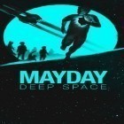 Med den aktuella spel Deadlock: Online för iPhone, iPad eller iPod ladda ner gratis Mayday! Deep space.
