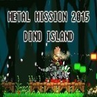 Med den aktuella spel Bruce Lee Dragon Warrior för iPhone, iPad eller iPod ladda ner gratis Metal mission 2015: Dino island.
