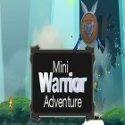 Med den aktuella spel Arcade BunnyBall för iPhone, iPad eller iPod ladda ner gratis Mini warrior adventure.