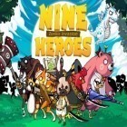 Med den aktuella spel Birds to the Rescue för iPhone, iPad eller iPod ladda ner gratis Nine Heroes.