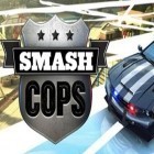 Med den aktuella spel Angry Birds Space för iPhone, iPad eller iPod ladda ner gratis Smash cops.
