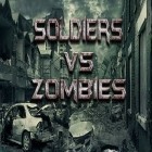 Med den aktuella spel Robot Bros för iPhone, iPad eller iPod ladda ner gratis Soldiers vs. zombies.
